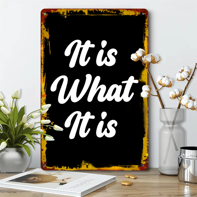 カスタムメタルウォールアート「It Is What It I - Home Office What Is It のレビューと価格